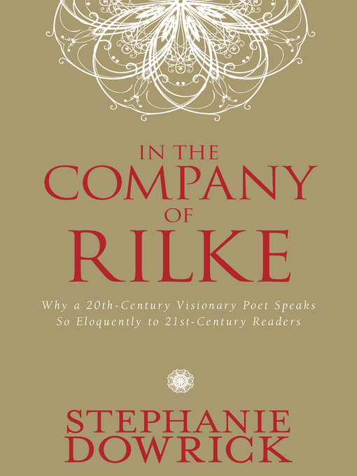 Title details for In the Company of Rilke by Stephanie Dowrick - Available